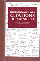 DICTIONNAIRE DES CITATIONS DU XXE SIECLE - COLLECTIF - 1999 - Encyclopédies