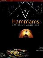 HAMMAMS : LES BAINS MAGICIENS - TYCKAERT MAUD / MEUNIER PASCAL / BOUSTANI SAMARA - 2000 - Books