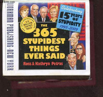 THE 365 STUPIDEST THINGS EVER SAID - CELEBRATING 15 YEARS OF STUPIDITY 1995-2009 - PETRAS ROSS & KATHRYN - 2008 - Agendas