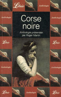 CORSE NOIRE, DIX NOUVELLES DE MERIMEE A MONDOLONI - COLLECTIF - 2001 - Corse