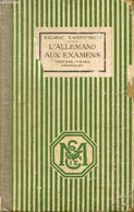 L'ALLEMAND AUX EXAMENS, VERSIONS & THEMES, GRAMMAIRE, CLASSES DE 2de, 1re, PHILOSOPHIE, MATHEMATIQUES, CLASSES PREPARATO - Atlanten