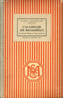 L'ALLEMAND AUX EXAMENS, VERSIONS, THEMES, COMPOSITIONS, GRAMMAIRE, CLASSES DE 2de, 1re, PHILOSOPHIE, MATHEMATIQUES, CLAS - Atlas