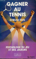 GAGNER AU TENNIS - DR ROTA MICHEL - 1982 - Boeken