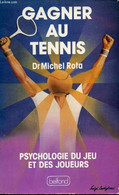 GAGNER AU TENNIS - DR ROTA MICHEL - 1982 - Libros