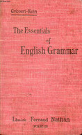 THE ESSENTIALS OF ENGLISH GRAMMAR - GRICOURT A., KUHN M. - 1905 - Inglés/Gramática