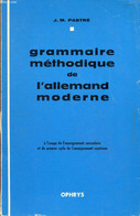 GRAMMAIRE METHODIQUE DE L'ALLEMAND MODERNE - PASTRE J. M. - 1976 - Atlanti