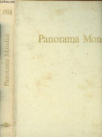 1974 - PANORAMA MONDIAL - ENCYCLOPEDIE PERMANENTE : Afrique : Le Coup De Tonnerre De Lisbonne - L'agonie De L'ORTF - Fon - Encyclopédies