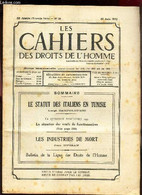 LES CAHIERS DES DROITS DE L'HOMME - N°16 - 30 Juin 1932 / LE STATUT DES ITALIENS EN TUNISIE / La Situation Des Veufs De - Other Magazines