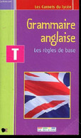 GRAMMAIRE ANGLAISE - LES REGLES DE BASE - COLLECTIF - 2006 - Langue Anglaise/ Grammaire