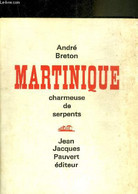 MARTINIQUE CHARMEUSE DE SERPENTS. - BRETON ANDRE - 1948 - Outre-Mer