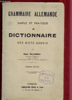 GRAMMAIRE ALLEMANDE SIMPLE ET PRATIQUE ET DICTIONNAIRE DES MOTS USUELS - BILLEMONT HENRI - 1940 - Atlanti