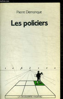 LES POLICIERS- COLLECTION REPERES N°13 - DEMONQUE PIERRE - 1983 - Français