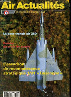 AIR ACTUALITES N° 527 - L'escadron De Reconnaissance Stratégique 1/91 Gascogne, La Nouvelle Vie Du Mirage IV, La Chaine - Français
