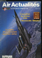 AIR ACTUALITES N° 530 - Dossier Du Mois : L'escadron De Chasse 2/30 Normandie-Niémen, Le Neu-Neu NG, Mirage F1CT-Jaguar, - Français