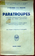PARATROUPES - L'HISTOIRE, L'ORGANISATION ET EL'EMPLOI TACTIQUE DES FORCES AEROPORTES. - Lt-COLONEL F.O. MIKSCHE - 1945 - Français