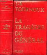 LA TRAGEDIE DU GENERAL - TOURNOUX J.R. - 1967 - Français