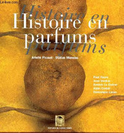 HISTOIRE EN PARFUMS. - PICAUD ARIELLE / MANSAU STATUS - 1999 - Bücher