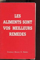 LES ALIMENTS SONT VOS MEILLEURS REMEDES - DOCTEUR HENRY G. BIELER - 0 - Bücher