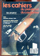 LES CAHIERS DU PISTOLET ET DU CARABINIER - N°125 - NOVEMBRE 1987 / Carabine Unique TSM / Championnats De France / DAISY - Français