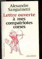 Lettre Ouverte à Mes Compatriotes Corses - Sanguinetti Alexandre - 1980 - Corse