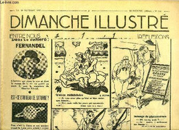 Dimanche-Illustré N° 763 - Le Secours Accablant Par Charles Clerc, Fernandel, L'homme Qui Sème Le Rire Par Maurice Kérou - Sin Clasificación