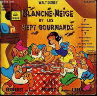 Livre-Disque 33t // Blanche-neige Et Les Sept Gourmands - 7 Recettes De Pâtisseries - Walt Disney / Grimm - 0 - Sin Clasificación