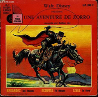 Livre-Disque 45t Ou 33t// Une Aventure De Zorro - Walt Disney / - 0 - Unclassified