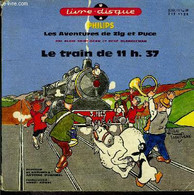 Livre-disque 45t // Les Aventures De Zig Et Puce : Le Train De 11h37 - Alain Saint-Ogan Et René Blanckeman - 1961 - 45 Rpm - Maxi-Singles