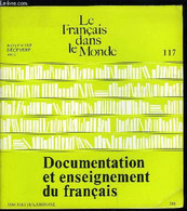 Le Français Dans Le Monde N° 117 - Documentation Et Enseignement Du Français - Introduction Par A. Reboullet, Les Biblio - Atlanti