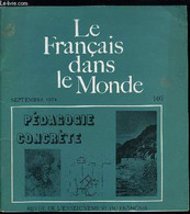 Le Français Dans Le Monde N° 107 - Manipulation Des Formes Verbales Prioritaires Dans L'enseignement Du Français A Des D - Atlanten