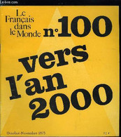 Le Français Dans Le Monde N° 100 - Pour Le Meilleur Ou Pour Le Pire Par Guy Capelle, Enseignera-t-on Encore Les Langues - Atlas