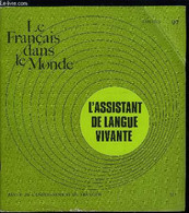 Le Français Dans Le Monde N° 97 - L'assistant De Langue Vivante - Qu'est Ce Qu'un Assistant ?, Hier Et Aujourd'hui, Les - Atlas