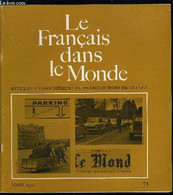 Le Français Dans Le Monde N° 71 - Les Grandes Options De La Stylistique Littéraire Par Claude Tatilon, Entrainement A L' - Atlanten