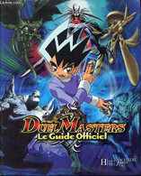 Duel Masters - Le Guide Officiel - Non Renseigné - 2005 - Autres & Non Classés