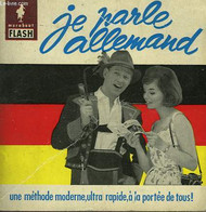 UNE METHODE MODERNE... ULTRA-RAPIDE! JE PARLE ALLEMAND - MARABOUT FLASH - 1960 - Encyclopédies