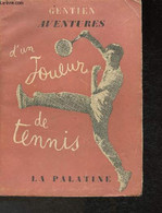 Aventures D'un Joueur De Tennis - Gentien Antoine - 1953 - Libri