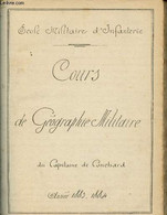 Cours De Géographie Militaire Du Capitaine De Conchard - Ecole Militaire D'Infanterie - Année 1883 - 1884 - Manuscrit - - Manuscripts