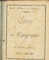 Cours De Topographie - Année 1883-1884 - Ecole Militaire D'Infanterie - Capitaine Fabre - 1883 - Manuscripts