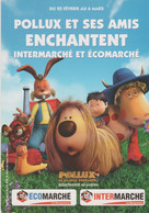 PUB  Cpm 10x15 . "POLLUX "(Poupée ORTF /  TV  ) Et Ses Amis Enchantent "Intermarché Et Ecomarché " - Andere & Zonder Classificatie