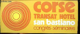 Corse Transat Hotel San Bastiano Congrès Séminaires - Collectif - 0 - Corse