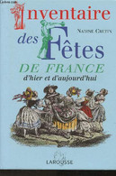 Inventaire Des Fêtes De France D'hier Et D'aujourd'hui - Cretin Nadine - 2005 - Encyclopédies