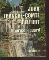 Jura Franche-Comté Belfort - Picard Maurice - 1973 - Franche-Comté