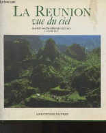 La Réunion Vue Du Ciel - Huc Claude - 1986 - Outre-Mer