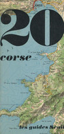 Les Guides Seuil N°20 - Corse - Ottavi Antoine - 1972 - Corse