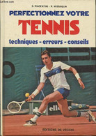 Perfectionnez Votre Tennis- Techniques, Erreurs, Conseils - Piacentini S., Missaglia P. - 1981 - Boeken