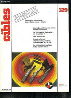 Cibles - La Revue Des Armes & Du Tir N° 129 - Louis Daudeteau, Ses Armes Et Ses Cartouches Par Alain Bardy, Le Pistolet - Francese