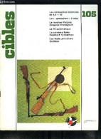 Cibles - La Revue Des Armes & Du Tir N° 105 - Les Cartouches Italiennes De 6,5 X 52 Ou 6,5 Carcano Par Alain Bardy, Les - Francese