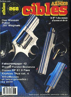 Cibles - La Revue Des Armes & Du Tir N° 268 - Le Dan Wesson Police De .357 Magnum Par R. Caranta Et Lucien Bourrelly, La - Français