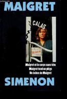 Maigret - Maigret Et Le Corps Sans Tête, Maigret Tend Un Piège, Un échec De Maigret. - Simenon Georges - 1994 - Simenon