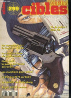 Cibles - La Revue Des Armes & Du Tir N° 299 - C.I.T.E.S. 1994 : Les Policiers Face A La Réalité Par Laurent Franck Liena - Frans